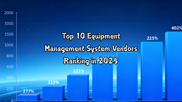 2025-top-10-equipment-management-system.png 2025-top-10-equipment-management-system.png
